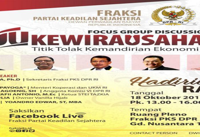 Sebagai Inisiator Tunggal RUU Kewirausahaan Nasional, F-PKS Mengadakan FGD